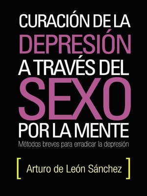 cover image of Curación de la depresión a través del sexo por la mente